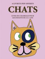 Livre de coloriage pour les enfants de 4 à 5 ans (Chats) di Corinne Page edito da Coloring Pages
