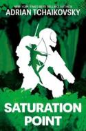Saturation Point di Adrian Tchaikovsky edito da Rebellion Publishing Ltd.