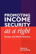 Promoting Income Security as a Right di Ian Parker edito da Anthem Press