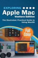 Exploring Apple Mac Ventura Edition di Kevin Wilson edito da Elluminet Press