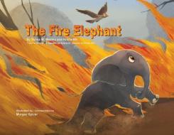 The Fire Elephant - Translated in Setswana Paperback di Sylvia M. Medina, Krista Hill edito da GREEN KIDS CLUB INC