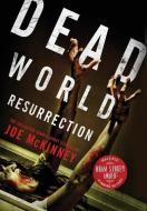 Dead World Resurrection di Joe McKinney edito da JOURNALSTONE