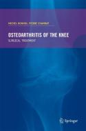 Osteoarthritis of the knee di Michel Bonnin edito da Springer Editions