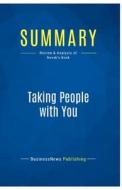 Summary: Taking People with You di Businessnews Publishing edito da Business Book Summaries