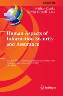 Human Aspects of Information Security and Assurance edito da Springer International Publishing