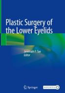 Plastic Surgery of the Lower Eyelids edito da Springer International Publishing