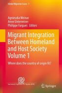 Migrant Integration between Homeland and Host Society. Volume 1 edito da Springer-Verlag GmbH
