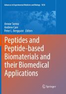Peptides And Peptide-based Biomaterials And Their Biomedical Applications edito da Springer International Publishing Ag