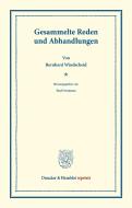 Gesammelte Reden und Abhandlungen. di Bernhard Windscheid edito da Duncker & Humblot
