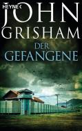 Der Gefangene di John Grisham edito da Heyne Taschenbuch