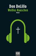 Weißes Rauschen di Don Delillo edito da Kiepenheuer & Witsch GmbH