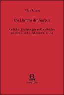 Die Literatur der Ägypter di Adolf Erman edito da Olms Verlag
