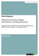 Diskussion des Textes "Bürger, Konsumenten und Koproduzenten. di Nicole Wegmann edito da GRIN Publishing