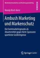 Ambush Marketing und Markenschutz di Mandy Risch-Kerst edito da Springer Fachmedien Wiesbaden