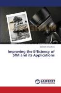Improving the Efficiency of SfM and its Applications di Siddharth Choudhary edito da LAP Lambert Academic Publishing