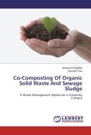 Co-Composting Of Organic Solid Waste And Sewage Sludge di Bernard Fei-Baffoe, Kenneth Osei edito da LAP Lambert Academic Publishing