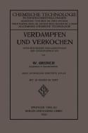 Verdampfen und Verkochen di Woldemar Greiner edito da Springer Berlin Heidelberg