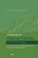 Challenges For Alpine Parties edito da Studienverlag Gesmbh