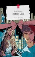 Hidden Love. Life is a Story - story.one di Lena Nordmann edito da story.one publishing