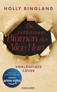 Die verlorenen Blumen der Alice Hart di Holly Ringland edito da Blanvalet Taschenbuchverl