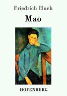 Mao di Friedrich Huch edito da Hofenberg