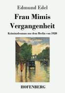 Frau Mimis Vergangenheit di Edmund Edel edito da Hofenberg