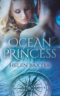 Ocean Princess di Helen Baxter edito da Books on Demand