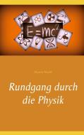 Rundgang durch die Physik di Martin Michl edito da Books on Demand