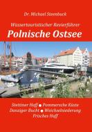 Polnische Ostsee di Michael Steenbuck edito da Books on Demand