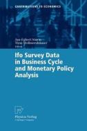 Ifo Survey Data in Business Cycle and Monetary Policy Analysis edito da Physica-Verlag HD