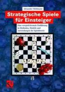 Strategische Spiele für Einsteiger di Alexander Mehlmann edito da Vieweg+Teubner Verlag