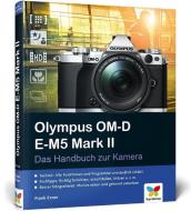 Olympus OM-D E-M5 Mark II di Frank Exner edito da Vierfarben