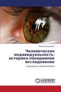 Chelovecheskaya Individual'nost' di Zholdubaeva Azhar edito da Lap Lambert Academic Publishing