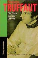 Die Filme meines Lebens di Francois Truffaut edito da Verlag Der Autoren