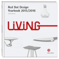 Red Dot Design Yearbook 2015/2016: Living di Peter Zec edito da Red Dot Gmbh & Co. Kg