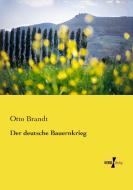Der deutsche Bauernkrieg di Otto Brandt edito da Vero Verlag