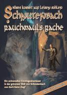 Schnutenbach - Rauchmauls Rache di Karl-Heinz Zapf edito da Mantikore Verlag