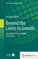 Beyond the Limits to Growth: New Ideas for Sustainability from Japan di Hiroshi Komiyama edito da SPRINGER NATURE