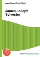 James Joseph Sylvester edito da Book On Demand Ltd.