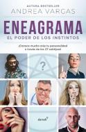 Eneagrama, El Poder de Los Instintos / Enneagram: The Power of Instinct di Andrea Vargas edito da ALAMAH