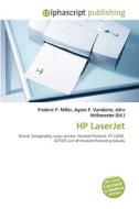 Hp Laserjet di Frederic P Miller, Agnes F Vandome, John McBrewster edito da Alphascript Publishing