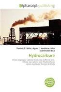 Hydrocarbure di #Miller,  Frederic P. edito da Alphascript Publishing