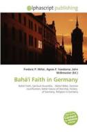 Bah \' Faith In Germany edito da Alphascript Publishing