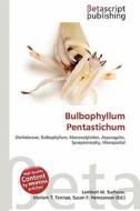 Bulbophyllum Pentastichum edito da Betascript Publishing