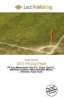 2011 Fa Cup Final edito da Lect Publishing
