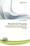 Konrad Von Preysing edito da Culp Press