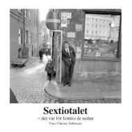 Sextiotalet di Christer Vallstrand edito da Books on Demand