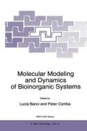 Molecular Modeling and Dynamics of Bioinorganic Systems edito da Springer Netherlands