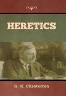 Heretics di G. K. Chesterton edito da INDOEUROPEANPUBLISHING.COM
