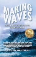 Making Waves di Terri Levine edito da GWN Publishing, LLC